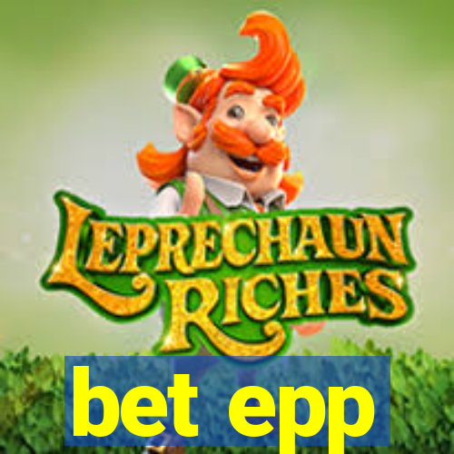 bet epp